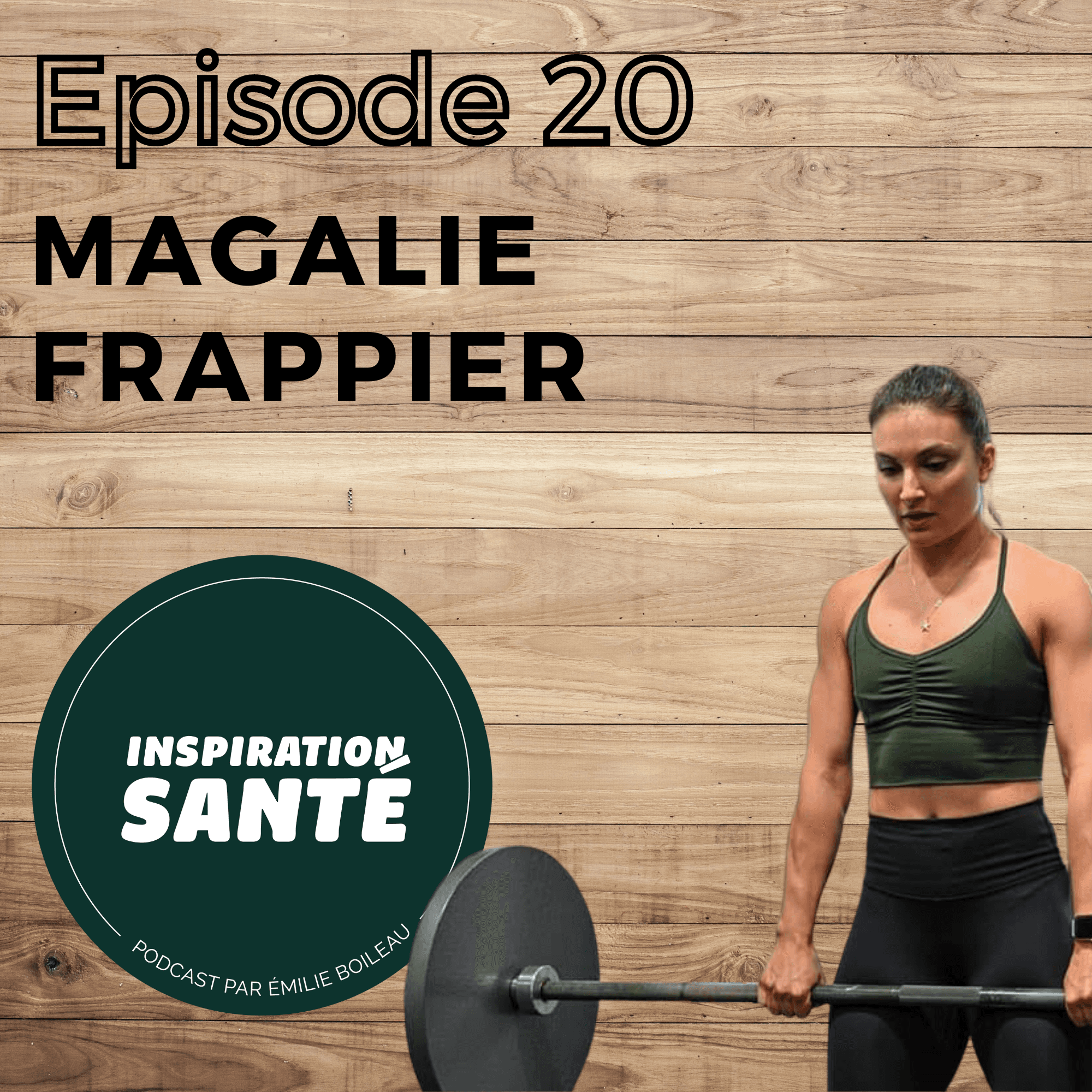 Épisode 20: Magalie Frappier - 23 ans, pleine d'ambition, elle gère un gym