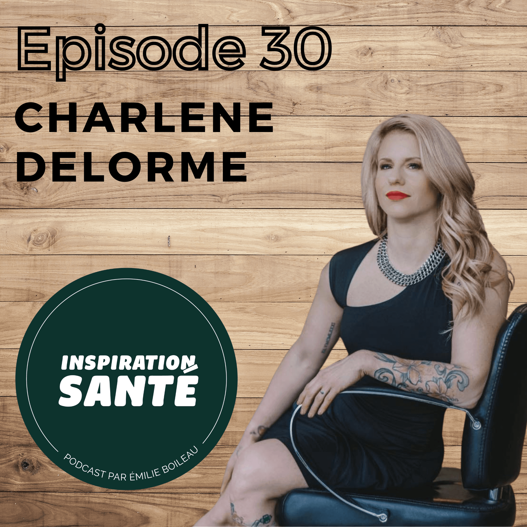 Épisode 30: L'évolution et les apprentissages récents de Charlene Delorme